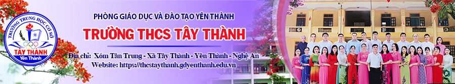 Trường THCS Tây Thành - Yên Thành - Nghệ An